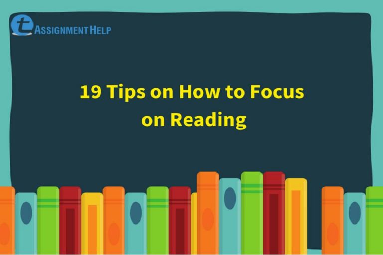 19 Tips on How to Focus on Reading | Total Assignment Help