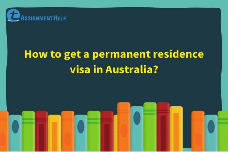 How To Get A Permanent Residence Visa In Australia? | Total Assignment Help