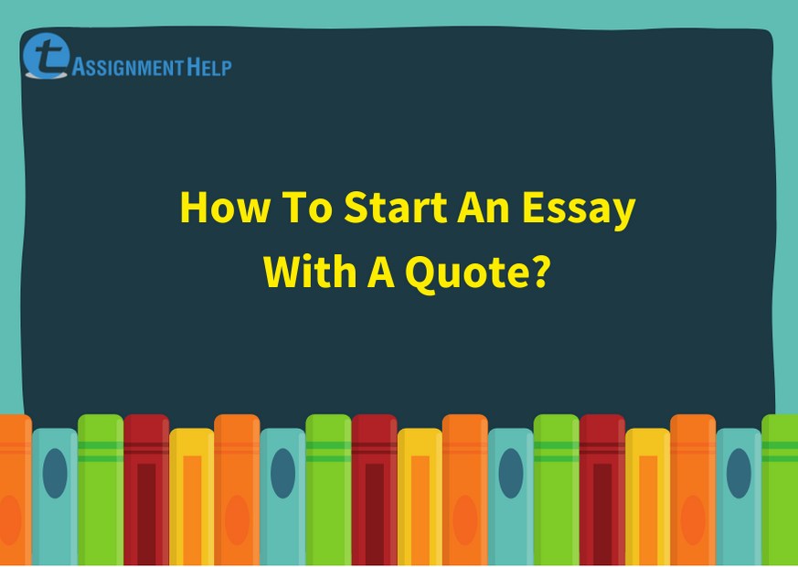 can you start off an essay with a quote