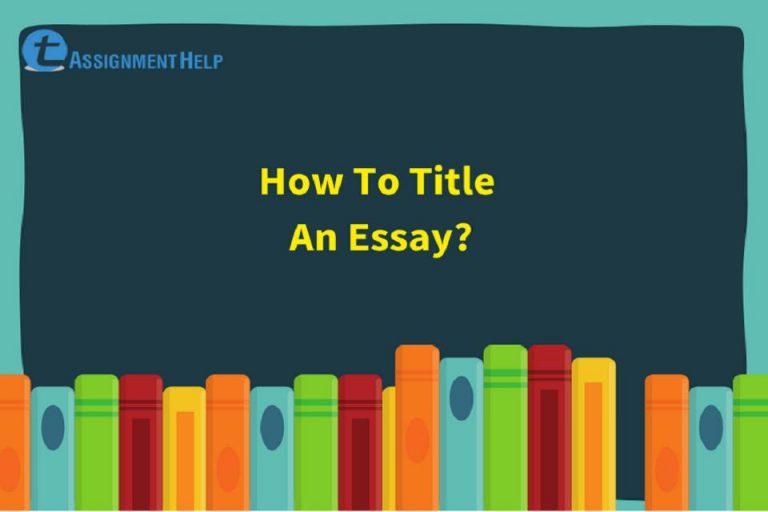 how-to-title-an-essay-total-assignment-help