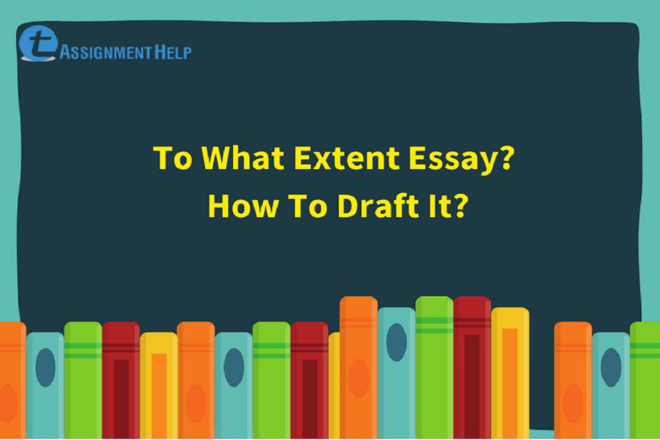 how to start a to what extent essay