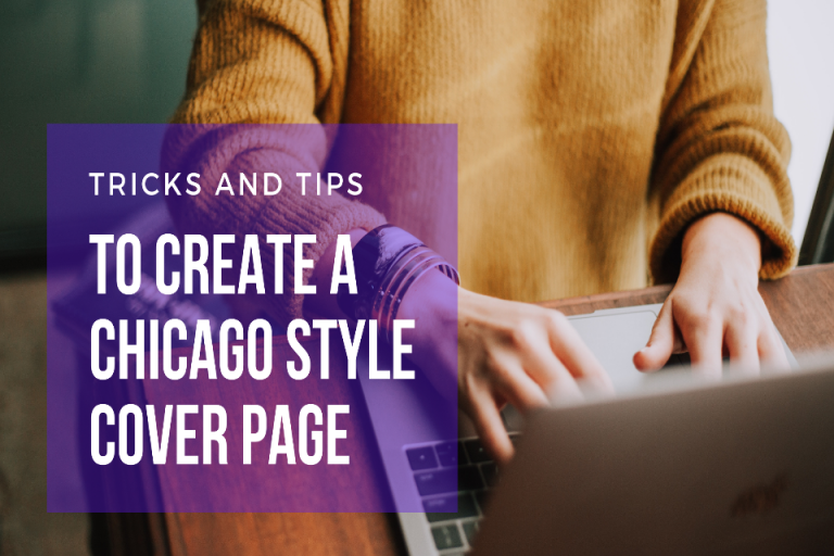 Tricks And Tips To Create A Chicago Style Cover Page Total Assignment